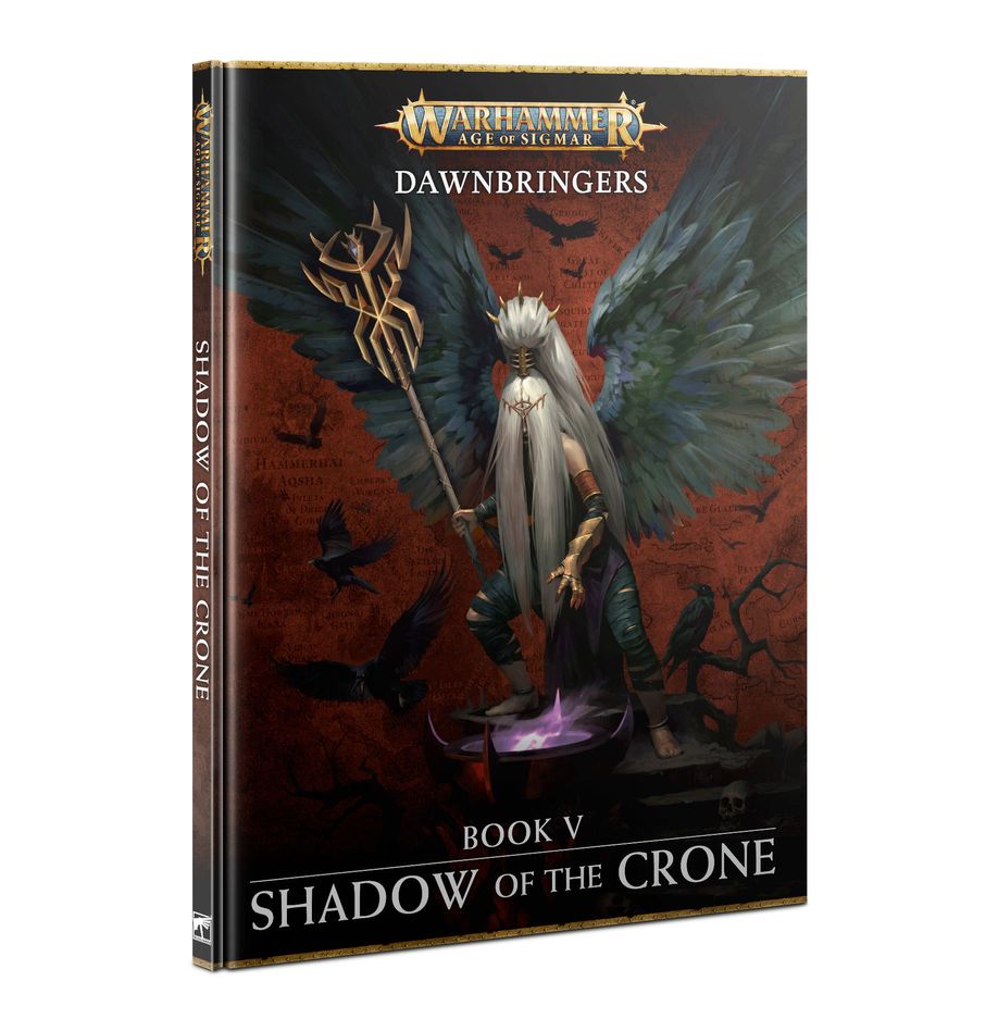 Dawnbringers: Book V - Shadow of the Crone - Age of Sigmar - Warhammer 40,000