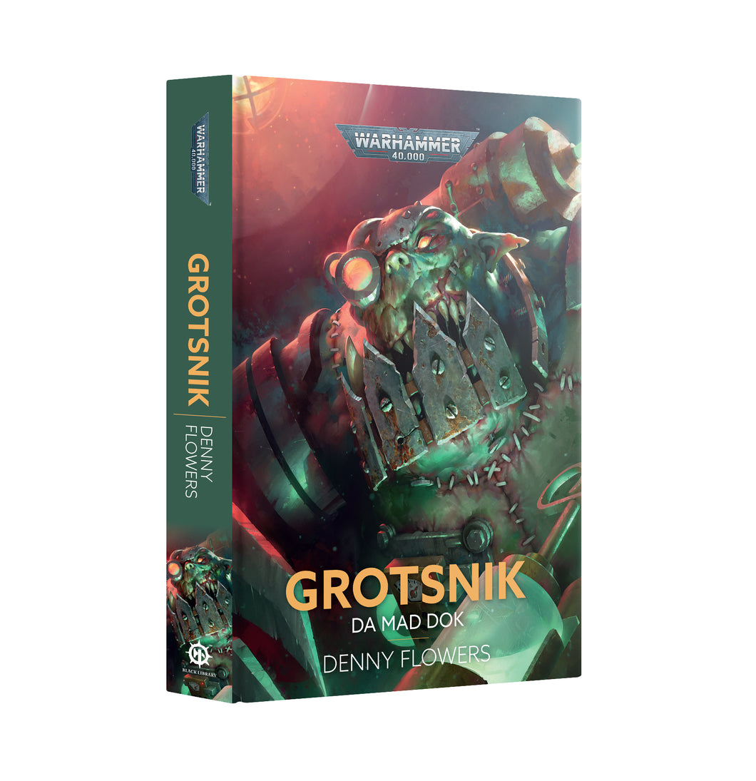 Grotsnik Da Mad Dok (Hardback) - Warhammer 40,000 - Black Library
