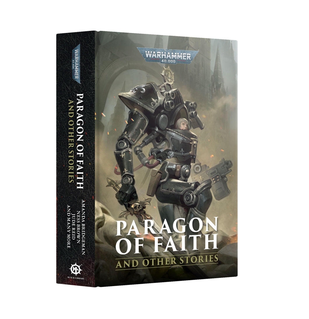 Paragon of Faith and Other Stories (Hardback) - Warhammer 40,000 - Black Library