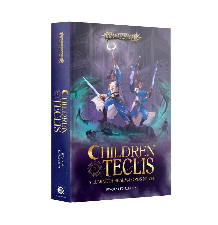 Children of Teclis (Hardback) - A Lumineth Realm-Lords Novel - Black Library - Age of Sigmar