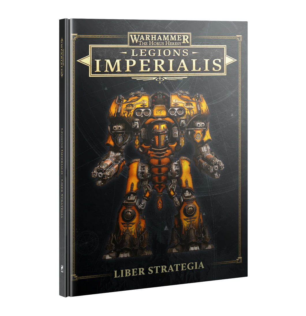 Legions Imperialis: Liber Strategia - Army Book Supplement (3rd Edition) - Warhammer The Horus Heresy