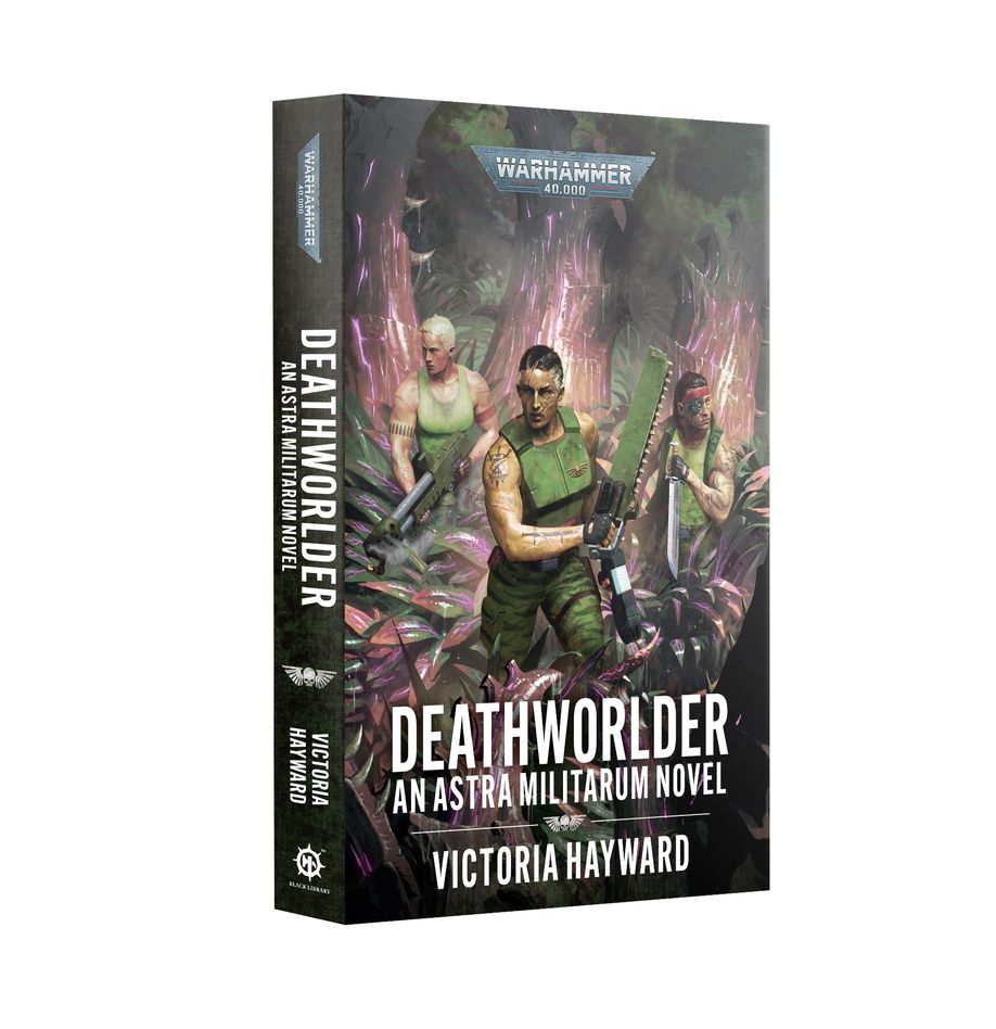 Deathworlder - An Astra Militarum Novel - Black Library - Warhammer 40,000