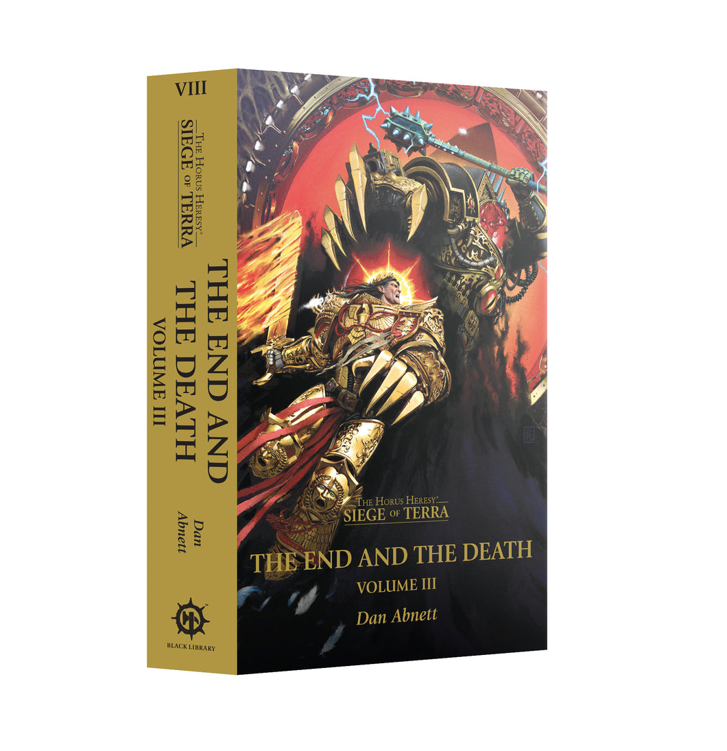 The End and the Death Volume III - Siege of Terra Book 8- Warhammer The Horus Heresy - Black Library