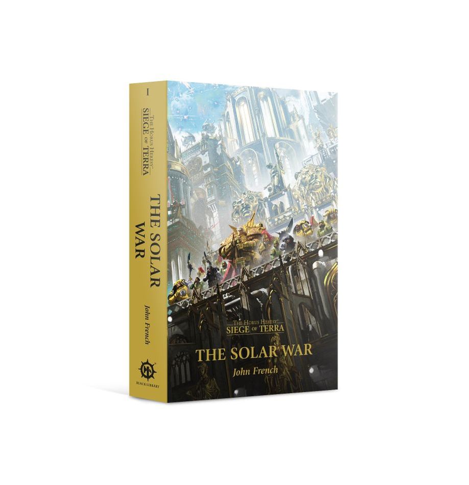 The Solar War - Siege of Terra Book 1 - Horus Heresy - Black Library - Warhammer 40,000