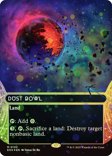 Dust Bowl (Borderless Galaxy Foil) #0102 L M [EOE] [EOS]