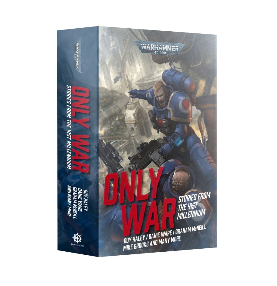 Only War: Stories from the 41st Millennium - Warhammer 40,000 - Black Library