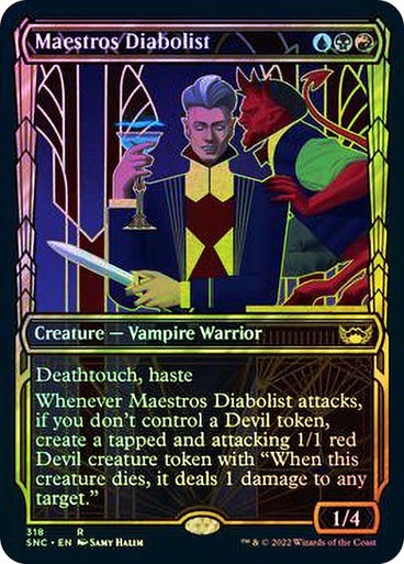 Maestros Diabolist (Showcase) (Foil) M R #318 [SNC]