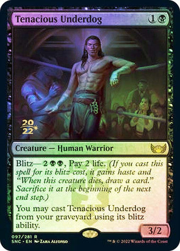 Tenacious Underdog (Prerelease) (Foil)